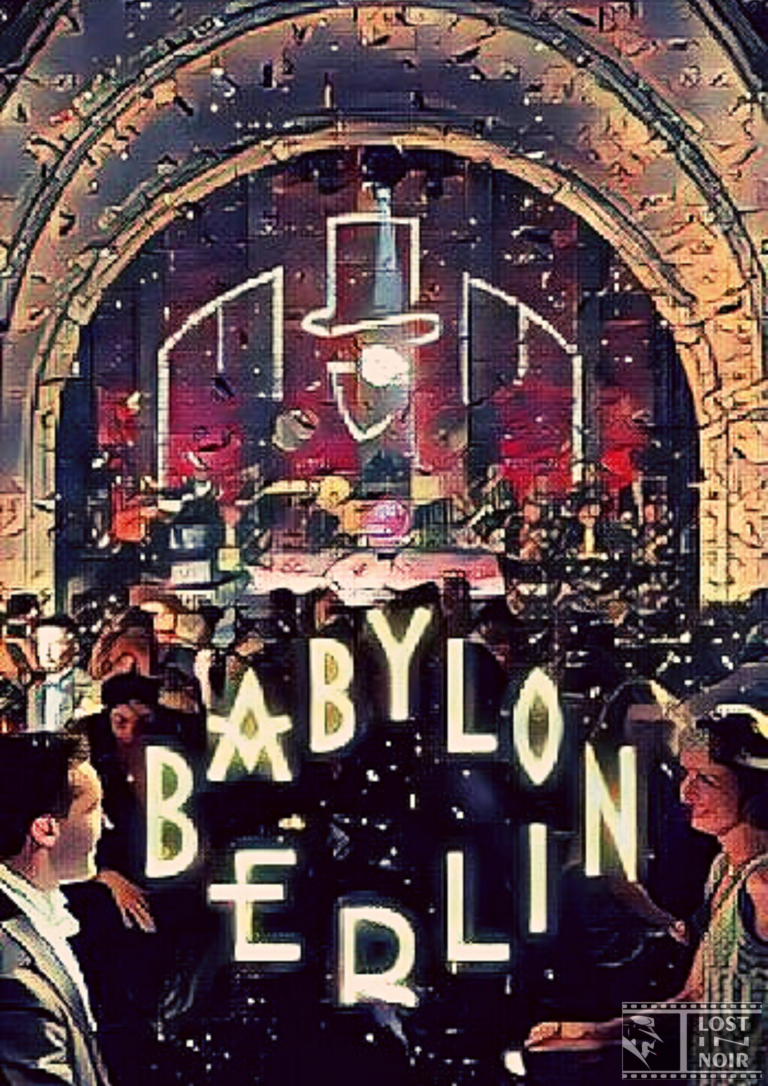 Babylon Berlin (2017), and Why You Should Watch It!